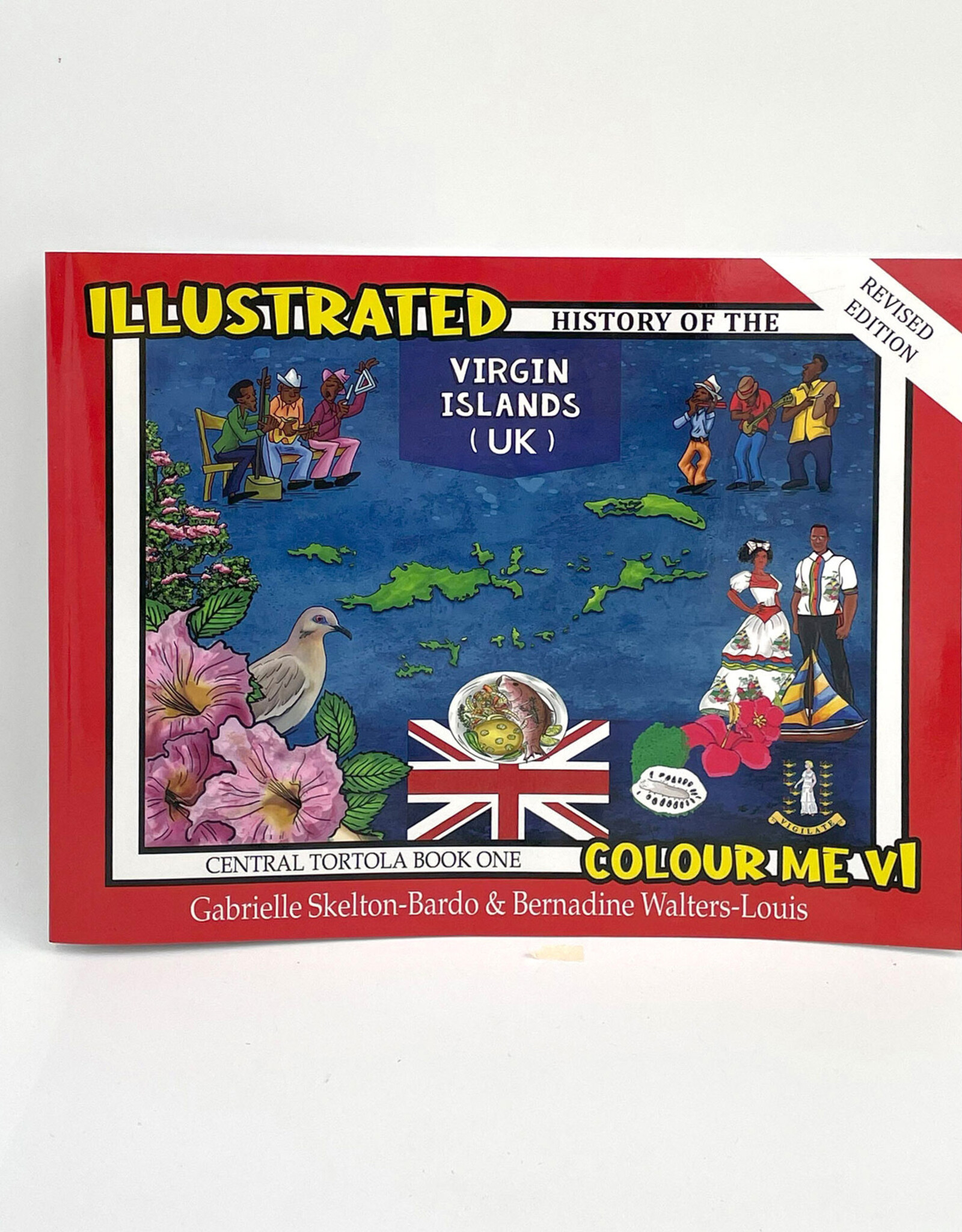 Illustrated History of the Virgin Islands (UK) Tortola Book 1