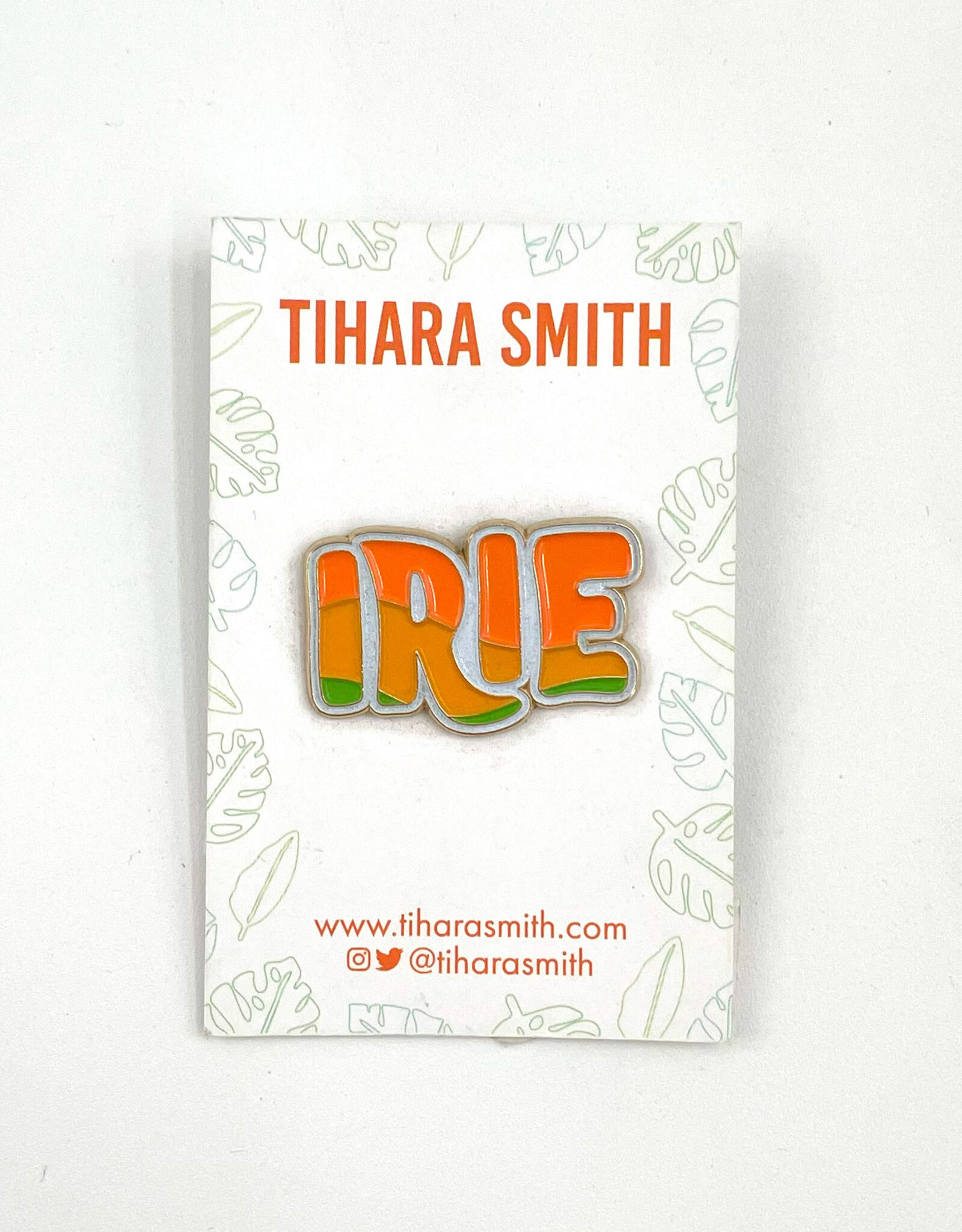 Tihara Smith Irie Pin