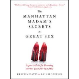 DAVIS & SPEISER MANHATTAN MADAM'S SECRETS TO GREAT SEX