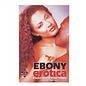 CALIFORNIA EXOTICS EBONY EROTICA GUIDE