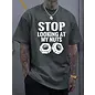 "OH" T SHIRT STOP LOOKING AT MY NUTS GREY