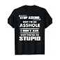 "O" HEAVENS T-SHIRT ASSHOLE STUPID BLACK