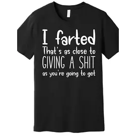 "O" HEAVENS T SHIRT "OH" I FARTED BLACK