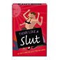 KHEPER GAMES THINK LIKE A SLUT CARD GAME