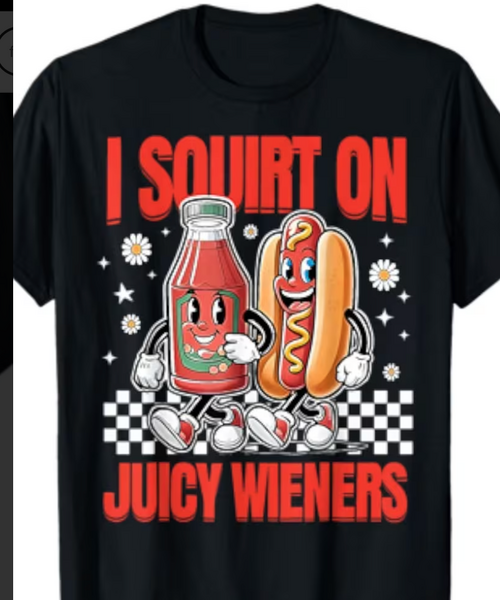 "O" HEAVENS I SQUIRT T-SHIRT