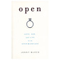 BOOK OPEN LOVE SEX AND LIFE IN AN OPEN MARRIAGE