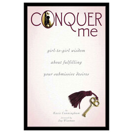 CONQUER ME FULFILLING YOUR SUBMISSIVE DESIRES