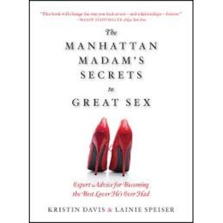BOOK MANHATTAN MADAM'S SECRETS TO GREAT SEX