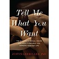 BOOK TELL ME WHAT YOU WANT THE SCIENCE OF SEXUAL DESIREBOOK TELL ME WHAT YOU WANT THE SCIENCE OF SEXUAL DESIRE