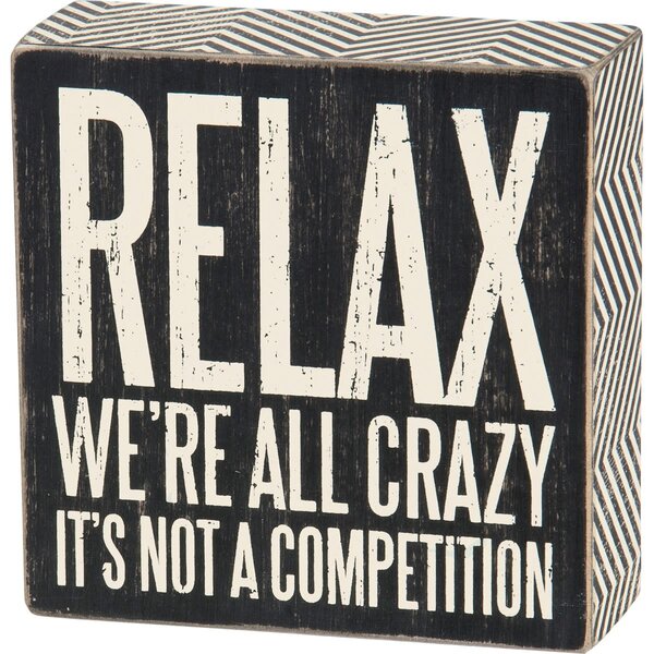 BOX SIGN WE'RE ALL CRAZY