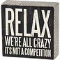 BOX SIGN WE'RE ALL CRAZY