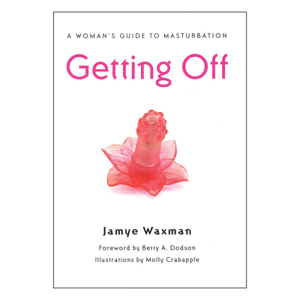 BOOK GETTING OFF WOMANS GUIDE TO MASTURBATION
