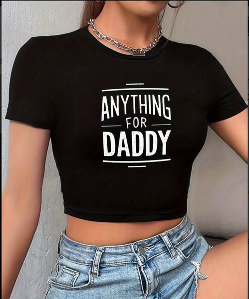 "O" HEAVENS CROP TOP ANYTHING FOR DADDY