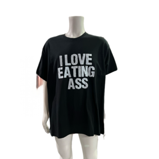 "O" HEAVENS T-SHIRT I EAT ASS