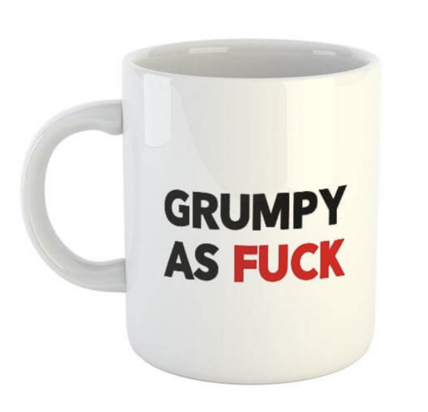 MUG GIANT CUP OF  GRUMPY