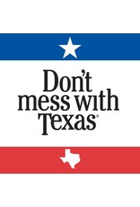 South Austin Gallery Don't Mess with Texas Coaster