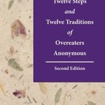 Twelve Steps and Twelve Traditions of  Overeaters Anonymous
