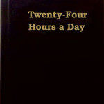 Twenty-Four Hours A Day (Large Print)
