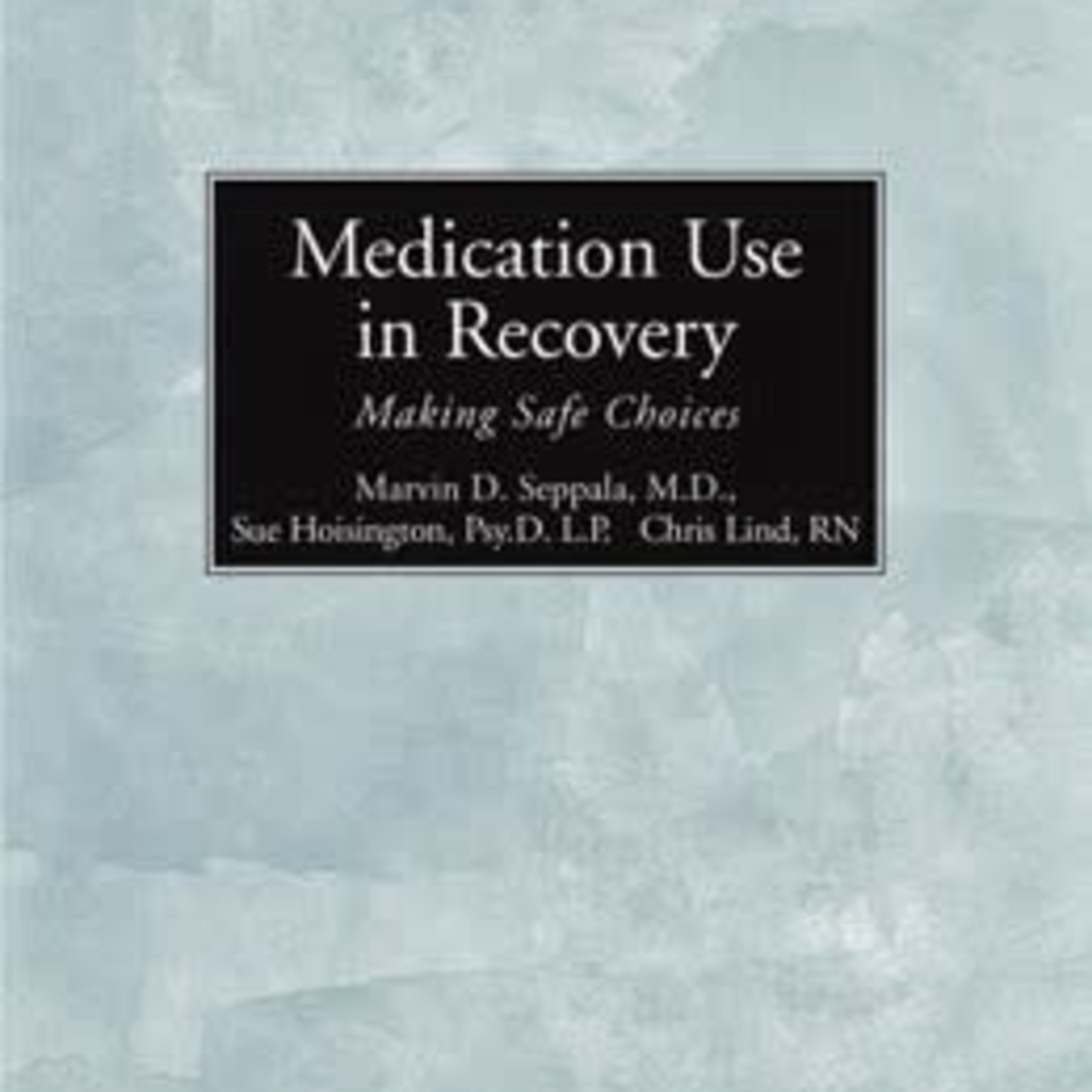 Medication Use In Recovery