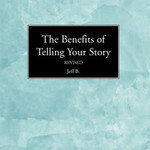 The Benefits of Telling Your Story