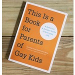 Alibris This Is A Book For Parents Of Gay Kids