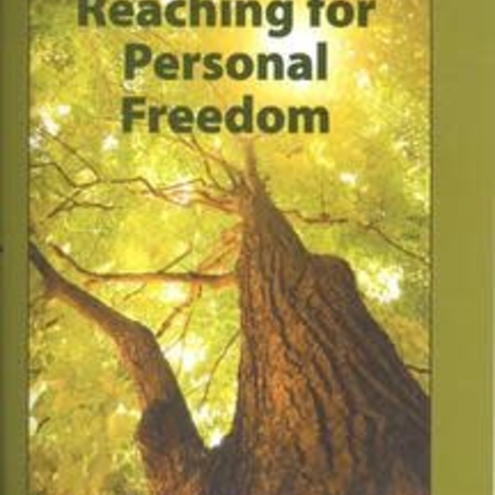 Reaching for Personal Freedom