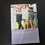 Sober & Out [LGBT AA Members Share their Experience, Strength & Hope]