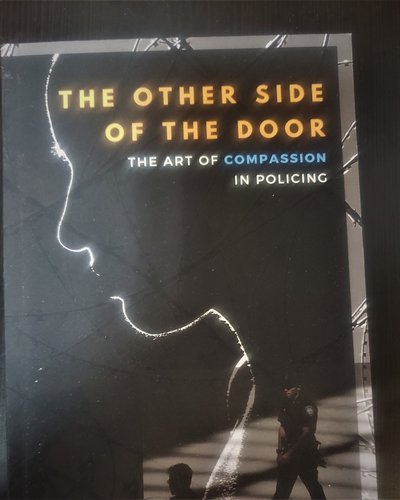 Other Side of the Door- Art of Compassion in Policing