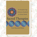 Sacred Therapies [The Kundalini Yoga Meditation Handbook for Mental Health]