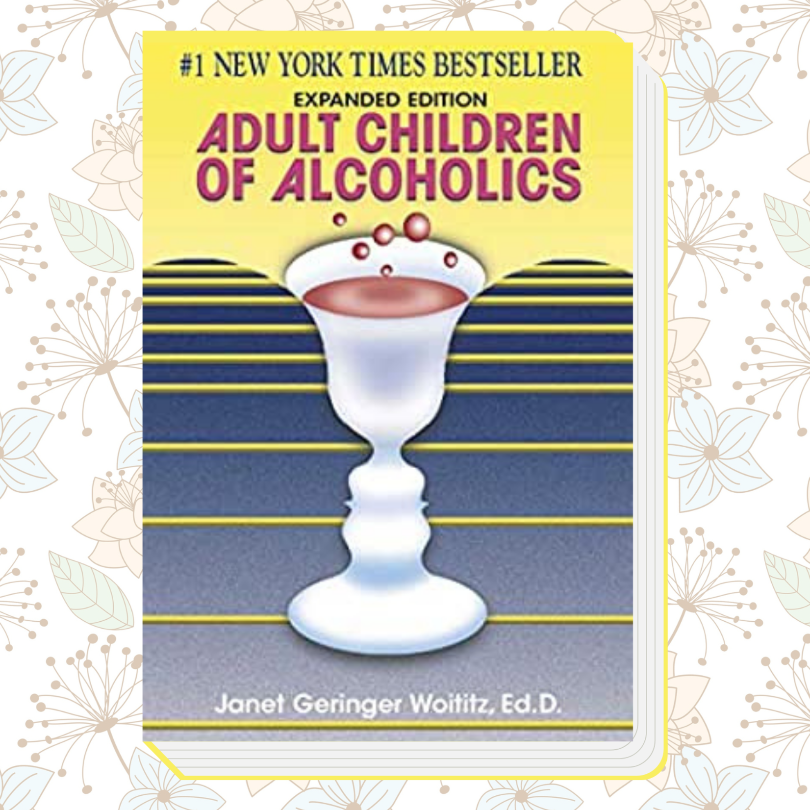Adult Children of Alcoholics [Expanded Edition]