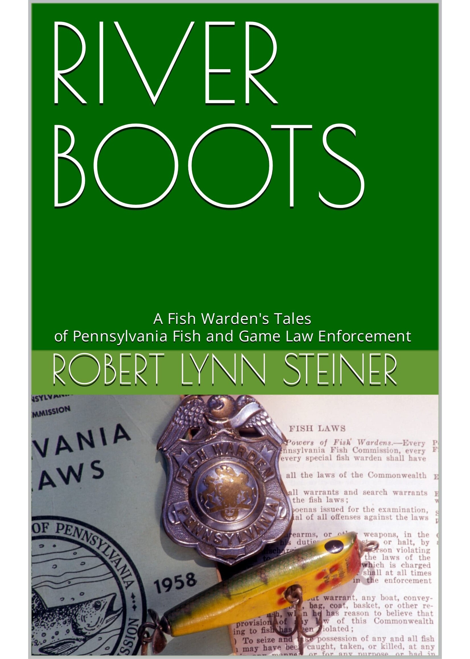 River Boots By Robert Lynn Steiner