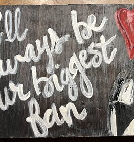 I'll Always Be Your Biggest Fan