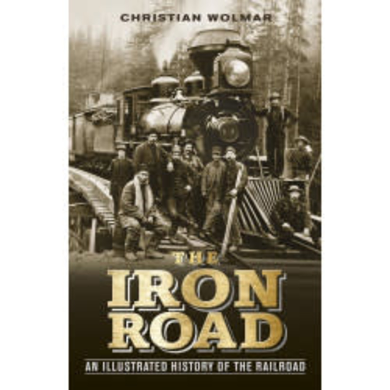 Science and Technology The Iron Road par Christine Wolmar