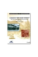 Canada's 'New Main Street': The Trans-Canada Highway as Idea and Reality 1912 - 1956