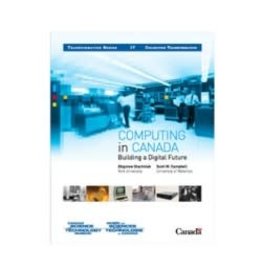 Computing in Canada: Building a Digital Future