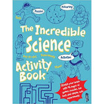 Science and Technology The Incredible Science Activity Book