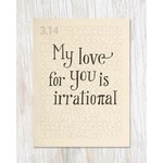 Science and Technology Card - Pi: Irrational Love