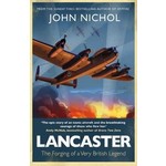 Aviation and Space Lancaster - The Forging of a Very British Legend