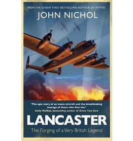 Lancaster - The Forging of a Very British Legend