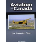 Aviation and Space Aviation in Canada - The Formative Years