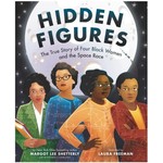 Hidden Figures The True Story of Four Black Women and the Space Race