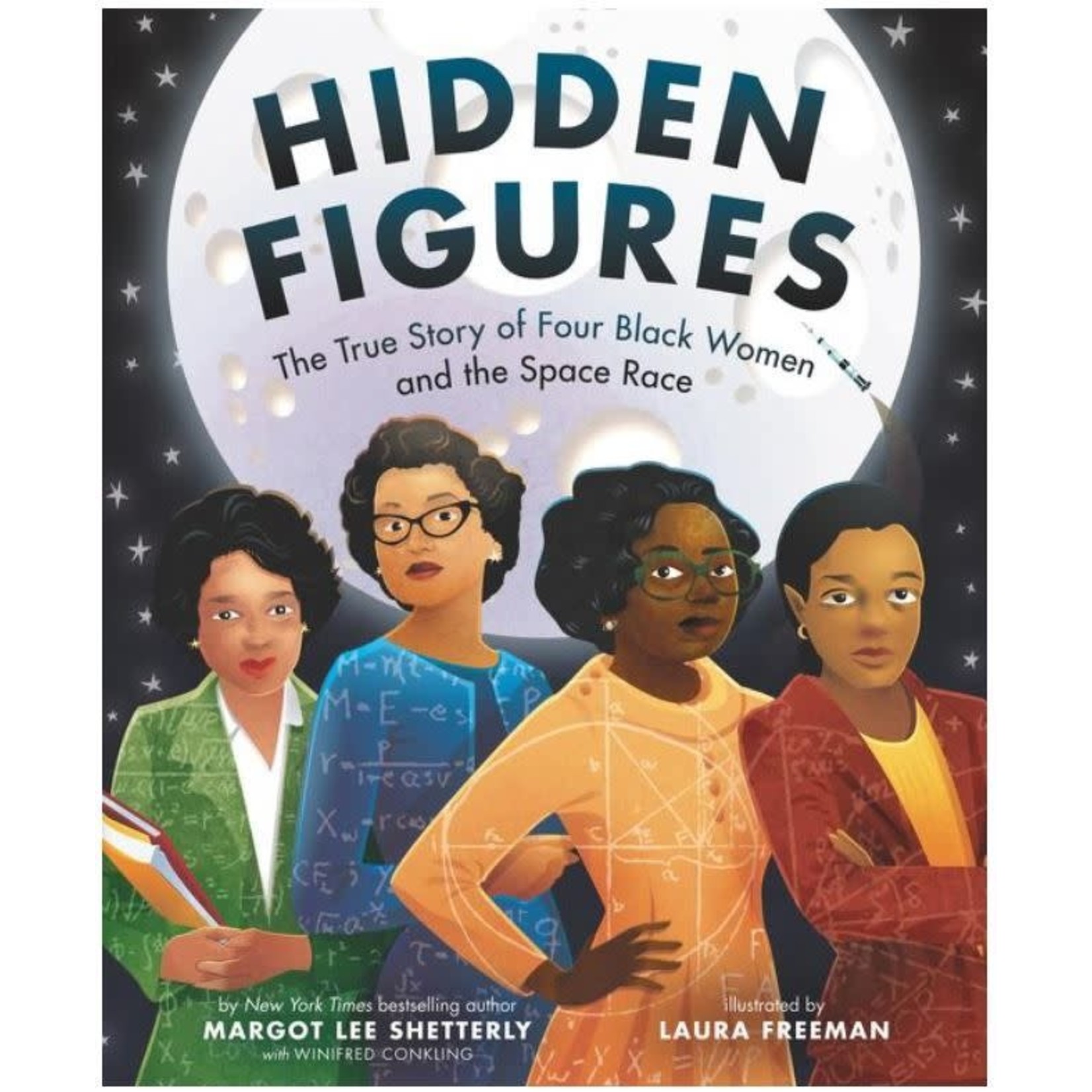 Hidden Figures The True Story of Four Black Women