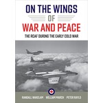 Aviation and Space On the Wings of War and Peace: The RCAF during the Early Cold War