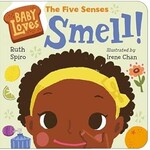 Science and Technology Baby Loves the Five Senses: Smell!