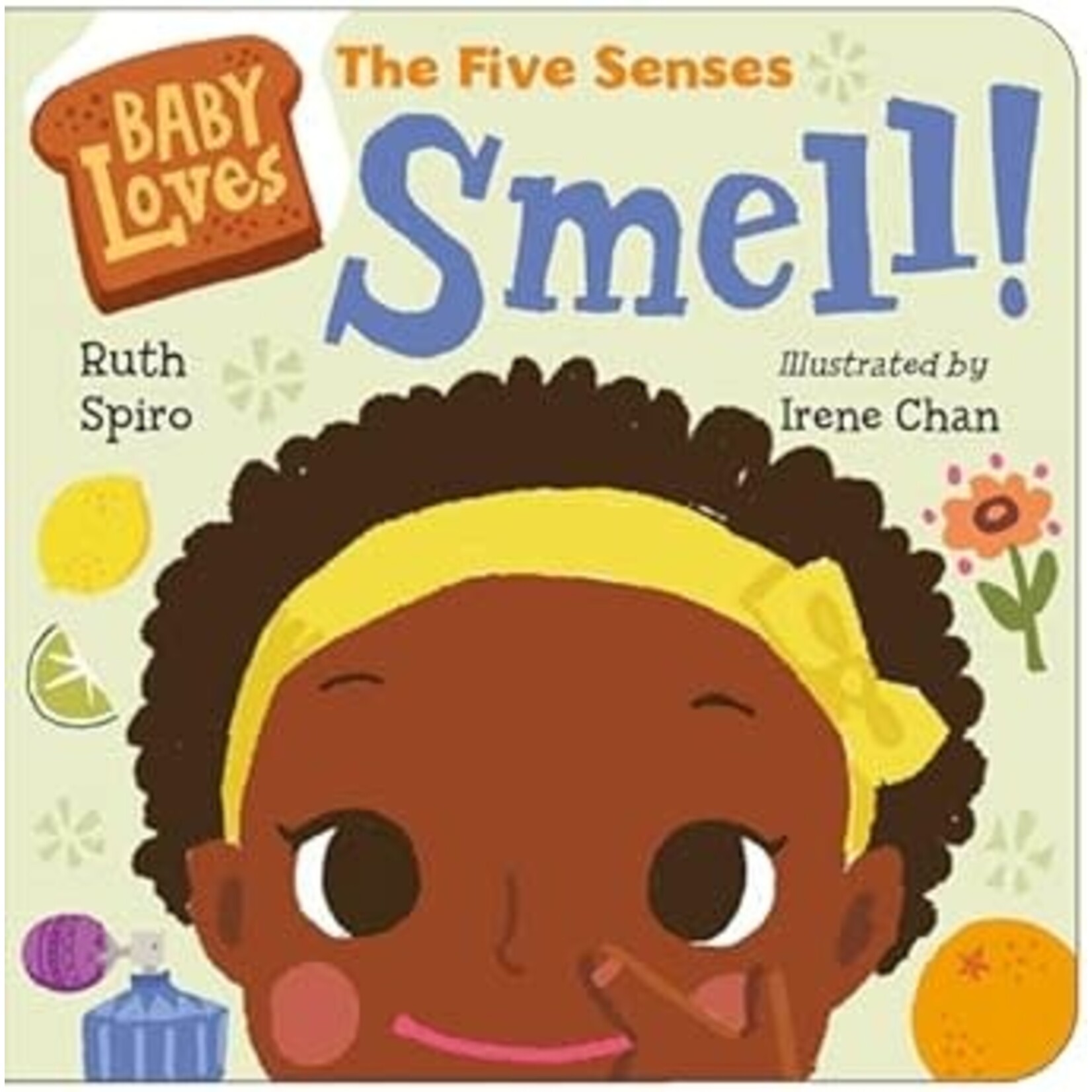 Science and Technology Baby Loves the Five Senses: Smell!