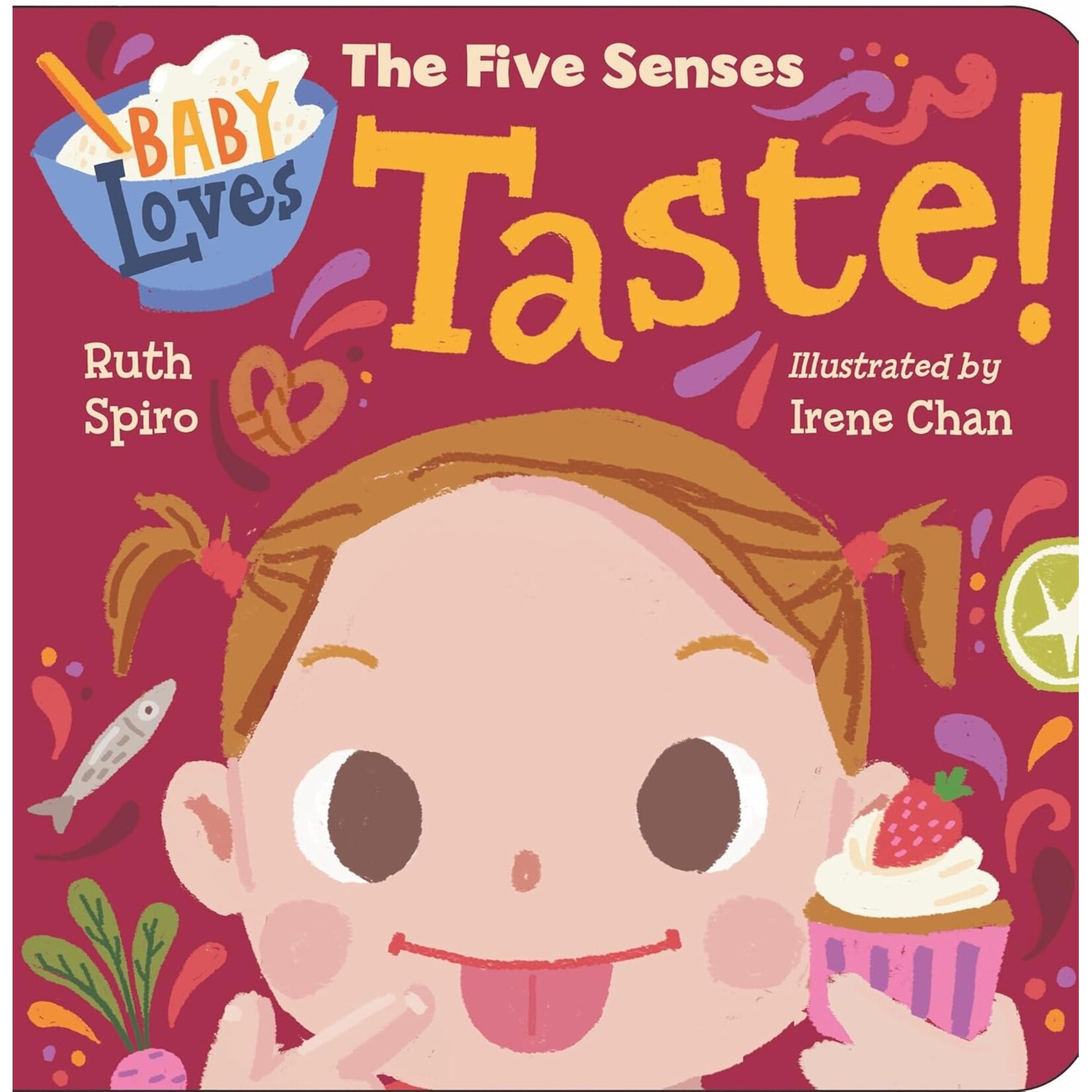 Science and Technology Baby Loves the Five Senses: Taste!