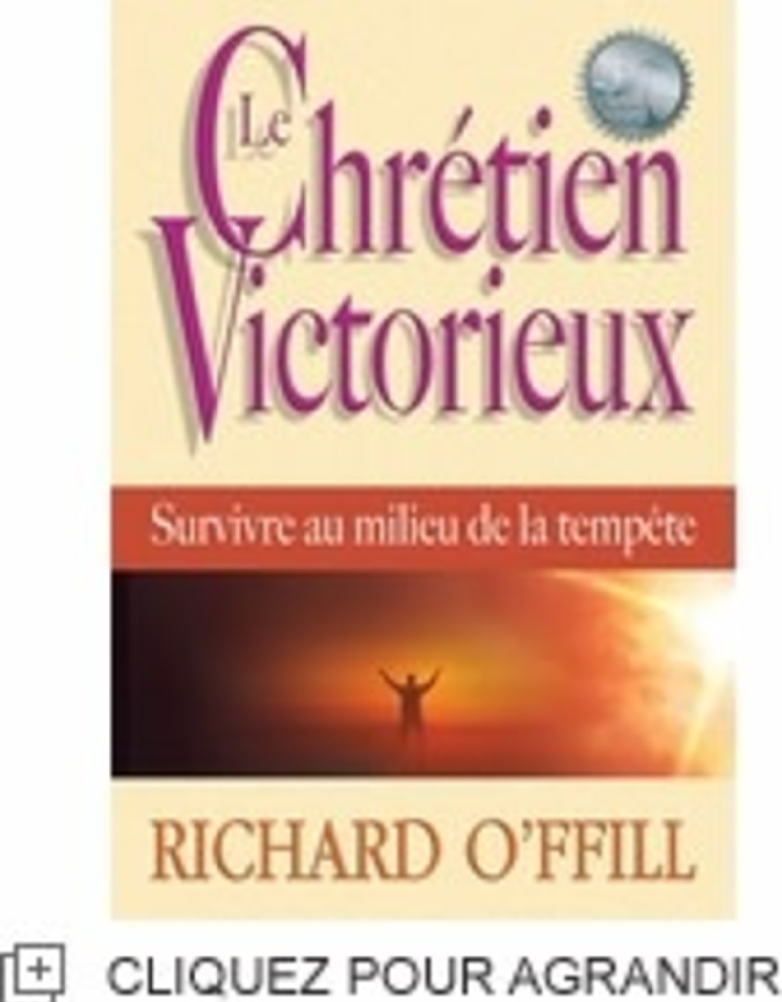 Richard O'Ffill Le Chretien victorieux