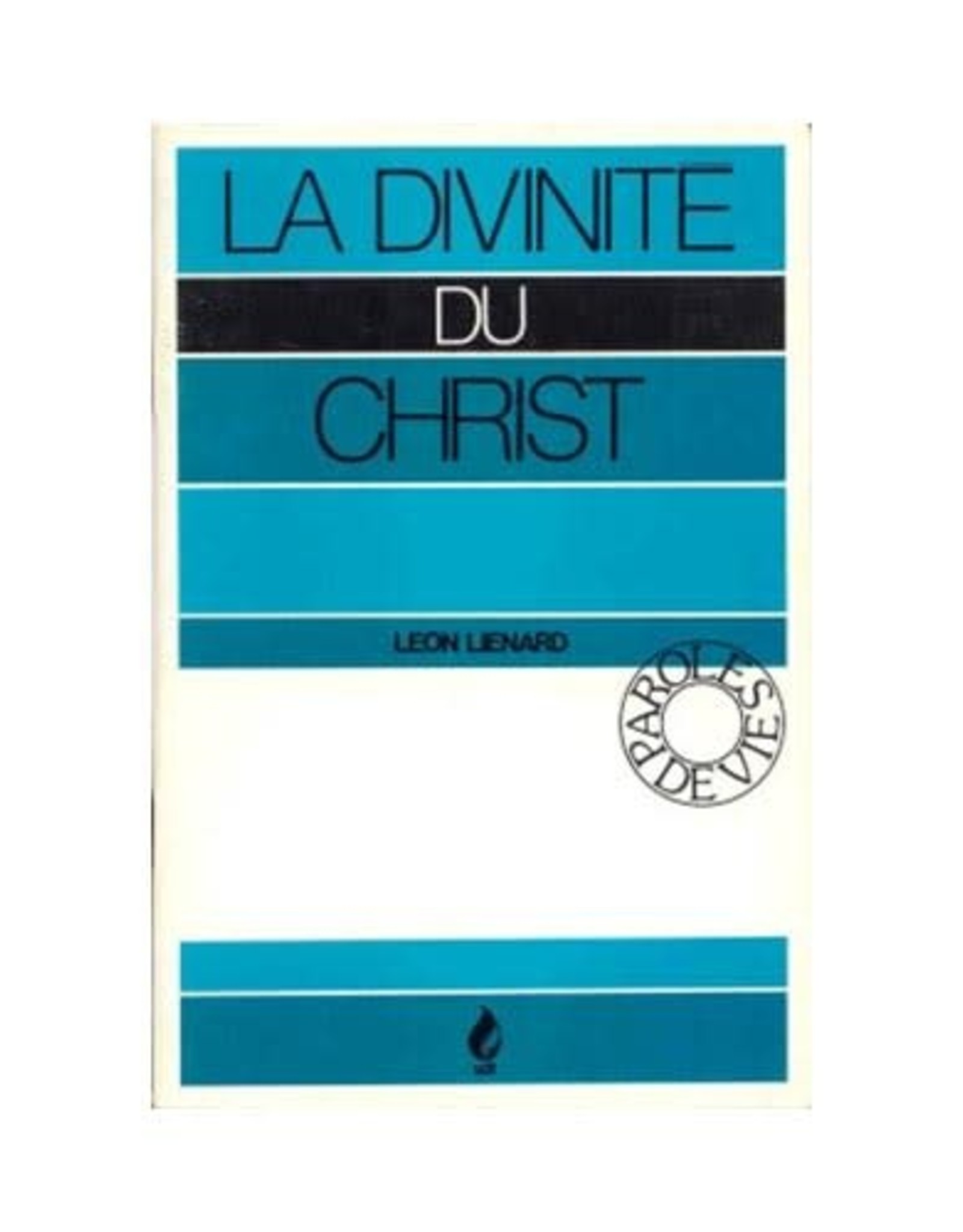 Leon Lienard La divinité du Christ