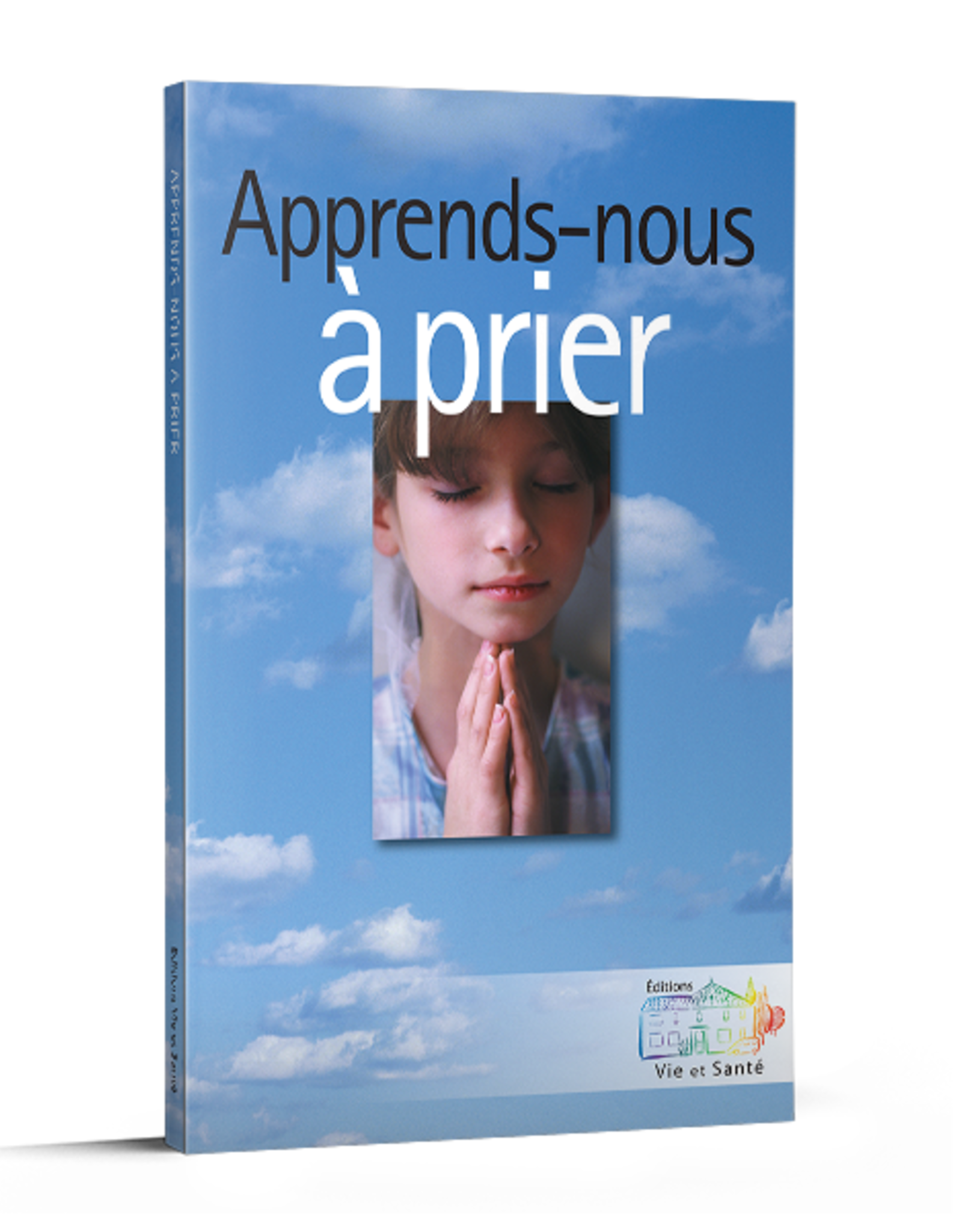 Vie et Santé Apprends-nous à prier