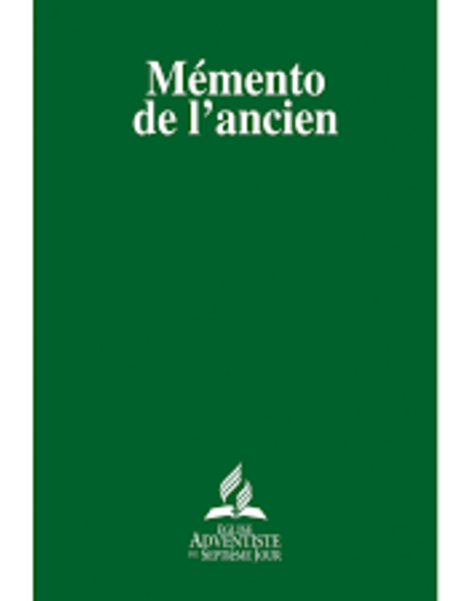 Église Adventiste du 7ème Jour Mémento de l'ancien
